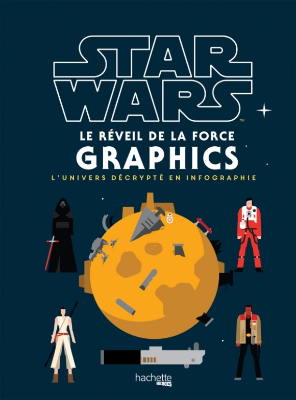 HachetteHeroes_SW_LE REVEIL DE LA FORCE GRAPHICS